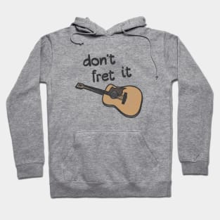 Guitar Pun Encouragement - Don't Fret It Hoodie